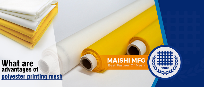 What are advantages of polyester printing mesh